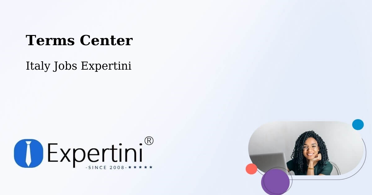 Terms Center - Italy Jobs Expertini